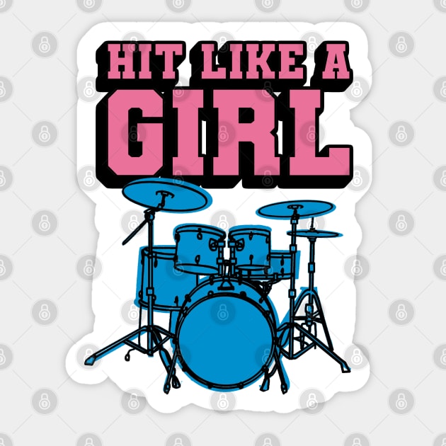 Hit Like a Girl - Funny Drummer Girl Sticker by Issho Ni